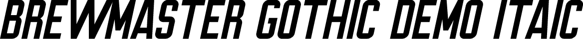 Brewmaster Gothic Demo Italic