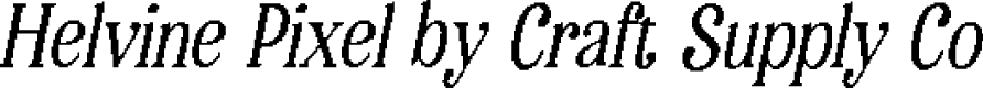 HelvinePixel-Regular Demo