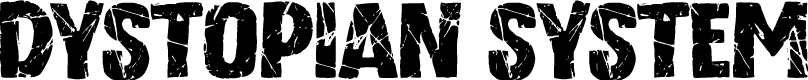 Dystopian System