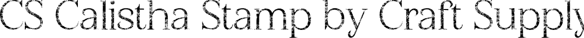 CSCalisthaStamp-Regular Demo