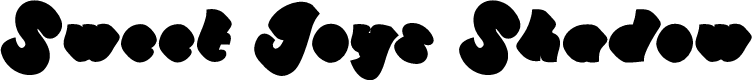 Sweet Joys Shadow