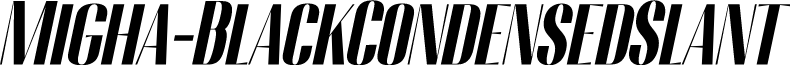 Migha-BlackCondensedSlant