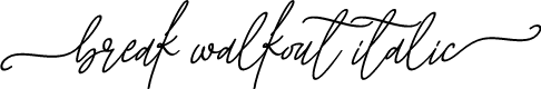 break walkout Italic