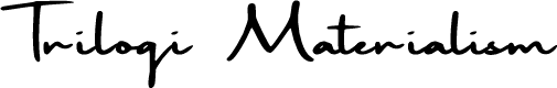 Trilogi Materialism