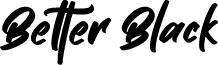 Better Black