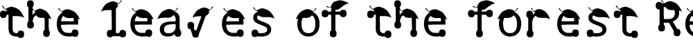 the leaves of the forest Regular
