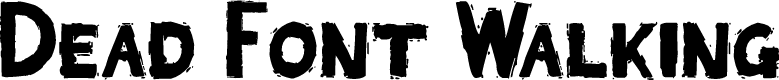 Dead Font Walking