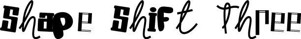 Shape Shift Three