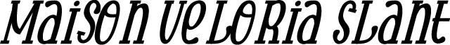 Maison Veloria Slant