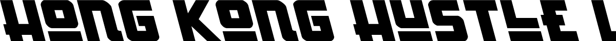 Hong Kong Hustle Leftalic Italic