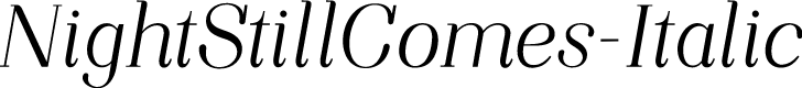 NightStillComes-Italic