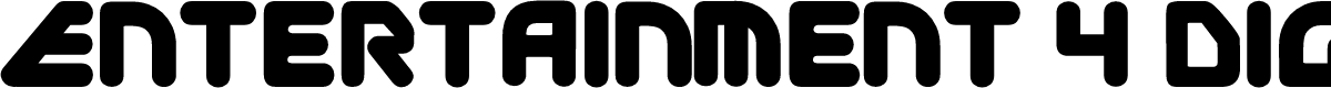 Entertainment 4 Digital Font