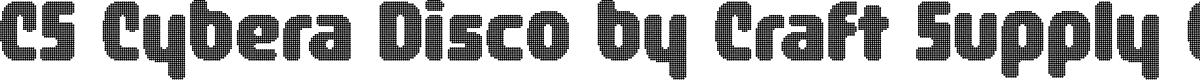 CSCyberaDisco-Regular Demo