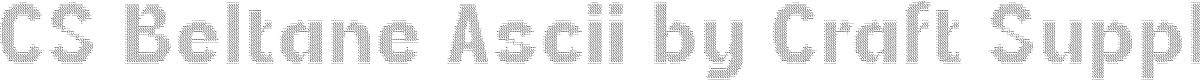 CS Beltane Ascii Regular Demo