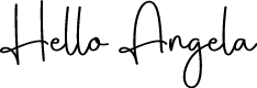Hello Angela