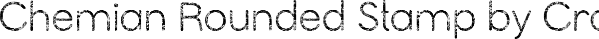 ChemianRoundedStamp-Regular Demo
