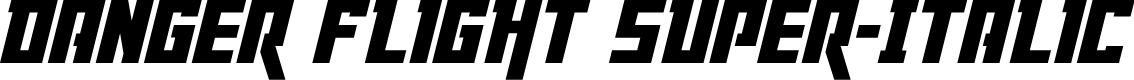 Danger Flight Super-Italic