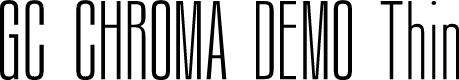 GC CHROMA DEMO Thin
