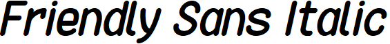 Friendly Sans Italic