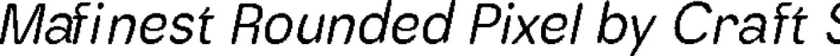 MafinestRoundedPixel-Regular Demo
