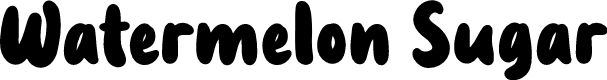 Watermelon Sugar