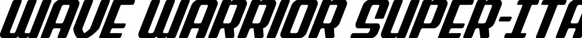 Wave Warrior Super-Italic