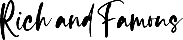 Rich and Famous