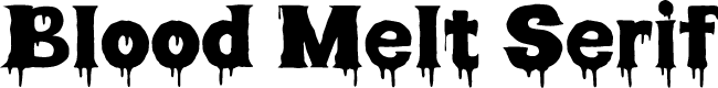Blood Melt Serif