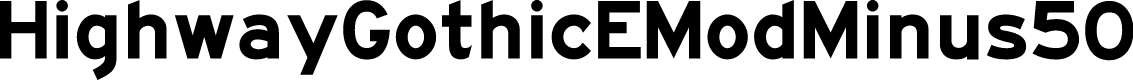 HighwayGothicEModMinus50