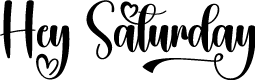 Hey Saturday