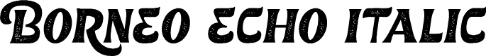 Borneo Echo Italic Personal Use