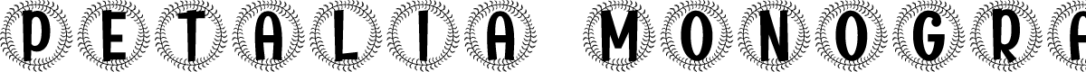 Petalia Monogram