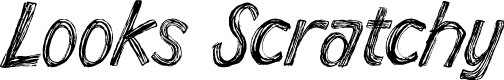Looks Scratchy
