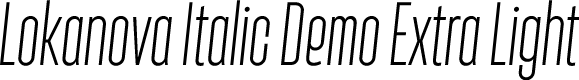 Lokanova Italic Demo Extra Light