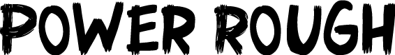 Power Rough