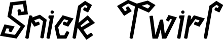 Snick Twirl