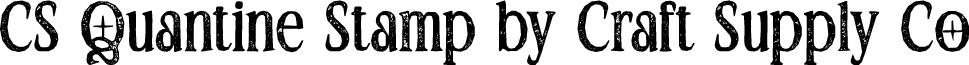 CS Quantine Stamp Regular Demo