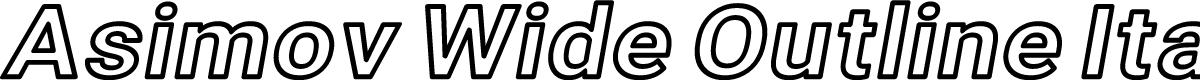 Asimov Wide Outline Italic