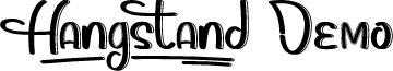 Hangstand Demo