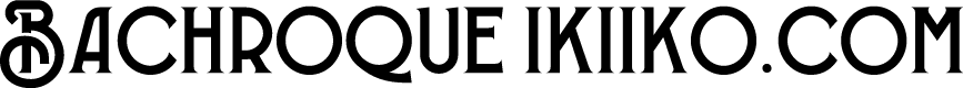 Bachroque ikiiko.com
