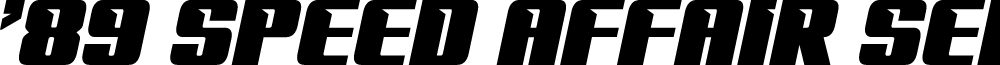'89 Speed Affair Semi-Italic