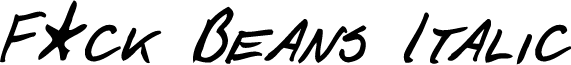 F*ck Beans Italic