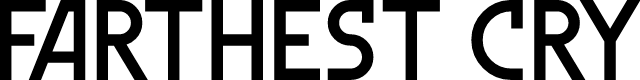 Farthest Cry