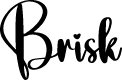 Brisk