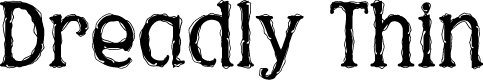 Dreadly Thin