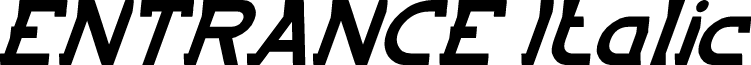 ENTRANCE Italic