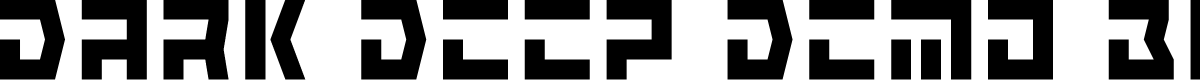 Dark Deep DEMO Black