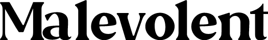Malevolent