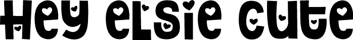 Hey Elsie Cute