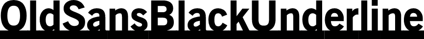 OldSansBlackUnderline